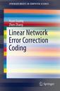 Couverture de l'ouvrage Linear Network Error Correction Coding