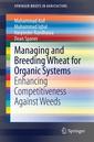 Couverture de l'ouvrage Managing and Breeding Wheat for Organic Systems