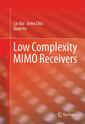 Couverture de l'ouvrage Low Complexity MIMO Receivers