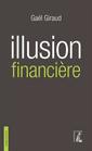 Couverture de l'ouvrage Illusion financière (version poche)