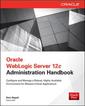 Couverture de l'ouvrage Oracle WebLogic Server 12c Administration Handbook