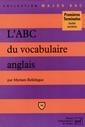 Couverture de l'ouvrage L'ABC du vocabulaire anglais