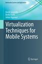Couverture de l'ouvrage Virtualization Techniques for Mobile Systems