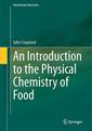 Couverture de l'ouvrage An Introduction to the Physical Chemistry of Food
