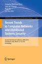 Couverture de l'ouvrage Recent Trends in Computer Networks and Distributed Systems Security
