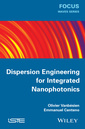 Couverture de l'ouvrage Dispersion Engineering for Integrated Nanophotonics