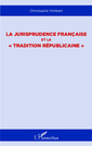 Couverture de l'ouvrage La jurisprudence française et la 