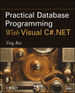 Couverture de l'ouvrage Practical Database Programming With Visual C#.NET
