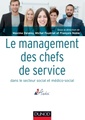 Couverture de l'ouvrage Le management des chefs de service dans le secteur social et médico-social
