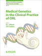 Couverture de l'ouvrage Medical Genetics in the Clinical Practice of ORL