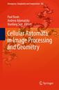 Couverture de l'ouvrage Cellular Automata in Image Processing and Geometry