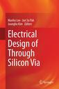 Couverture de l'ouvrage Electrical Design of Through Silicon Via