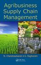 Couverture de l'ouvrage Agribusiness Supply Chain Management
