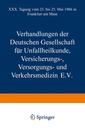 Couverture de l'ouvrage Verhandlungen der Deutschen Gesellschaft für Unfallheilkunde Versicherungs-, Versorgungs- und Verkehrsmedizin E.V.