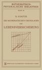 Couverture de l'ouvrage Die Mathematischen Grundlagen der Lebensversicherung