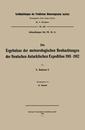 Couverture de l'ouvrage Die Ergebnisse der meteorologischen Beobachtungen der Deutschen Antarktischen Expedition 1911–1912