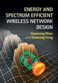 Couverture de l'ouvrage Energy and Spectrum Efficient Wireless Network Design