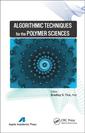 Couverture de l'ouvrage Algorithmic Techniques for the Polymer Sciences