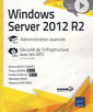 Couverture de l'ouvrage Windows Server 2012 R2 - Administration avancée - Approfondissement vidéo sur la sécurisation de vot
