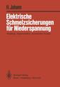 Couverture de l'ouvrage Elektrische Schmelzsicherungen für Niederspannung