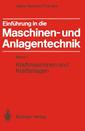 Couverture de l'ouvrage Einführung in die Maschinen- und Anlagentechnik