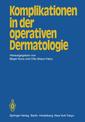 Couverture de l'ouvrage Komplikationen in der operativen Dermatologie