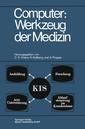 Couverture de l'ouvrage Computer: Werkzeug der Medizin
