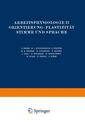Couverture de l'ouvrage Arbeitsphysiologie II Orientierung · Plastizität Stimme und Sprache