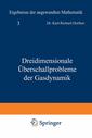 Couverture de l'ouvrage Dreidimensionale Überschallprobleme der Gasdynamik
