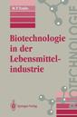 Couverture de l'ouvrage Biotechnologie in der Lebensmittelindustrie