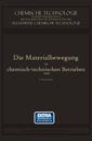 Couverture de l'ouvrage Die Materialbewegung in Chemisch-Technischen Betrieben