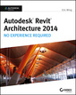 Couverture de l'ouvrage Autodesk Revit Architecture 2014