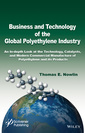 Couverture de l'ouvrage Business and Technology of the Global Polyethylene Industry