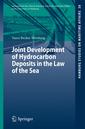 Couverture de l'ouvrage Joint Development of Hydrocarbon Deposits in the Law of the Sea