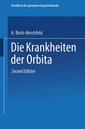 Couverture de l'ouvrage Die Krankheiten der Orbita. Pulsierender Exophthalmus