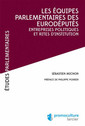 Couverture de l'ouvrage Les équipes parlementaires des eurodéputés