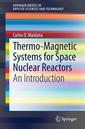Couverture de l'ouvrage Thermo-Magnetic Systems for Space Nuclear Reactors