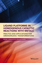 Couverture de l'ouvrage Ligand Platforms in Homogenous Catalytic Reactions with Metals