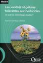 Couverture de l'ouvrage Les variétés végétales tolérantes aux herbicides