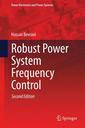 Couverture de l'ouvrage Robust Power System Frequency Control