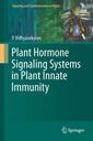 Couverture de l'ouvrage Plant Hormone Signaling Systems in Plant Innate Immunity