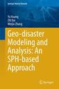 Couverture de l'ouvrage Geo-disaster Modeling and Analysis: An SPH-based Approach
