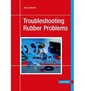 Couverture de l'ouvrage Troubleshooting rubber problems