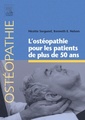 Couverture de l'ouvrage L'ostéopathie pour les patients de plus de 50 ans