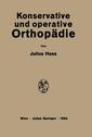 Couverture de l'ouvrage Konservative und Operative Orthopädie