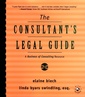 Couverture de l'ouvrage The Consultant's Legal Guide