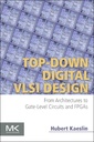 Couverture de l'ouvrage Top-Down Digital VLSI Design