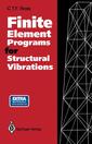 Couverture de l'ouvrage Finite Element Programs for Structural Vibrations