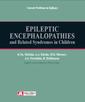Couverture de l'ouvrage EPILEPTIC ENCEPHALOPATHIES AND RELATED SYNDROMES IN CHILDREN