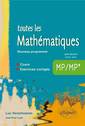 Couverture de l'ouvrage Toutes les Mathématiques MP - cours et exercices corrigés - Nouveau programme